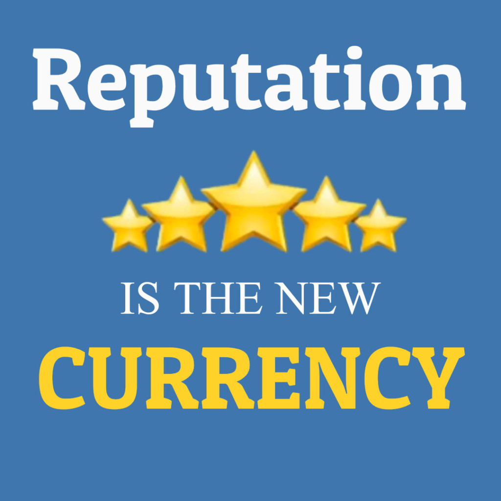 Reputation is the new currency